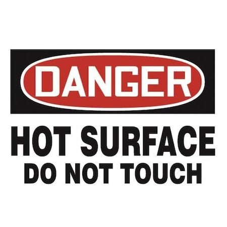 OSHA DANGER Safety Sign HOT SURFACE MWLD102VP